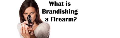 utah criminal code for brandishing a firearm